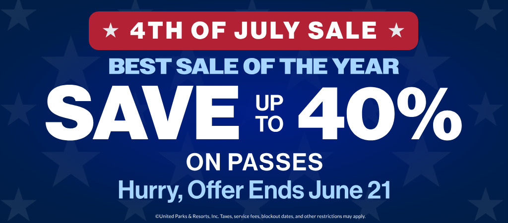 4th of July Sale Save up to 40% on Fun Card & Passes