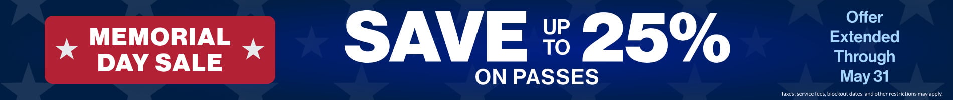 Memorial Day Sale Save up to 25% on passes