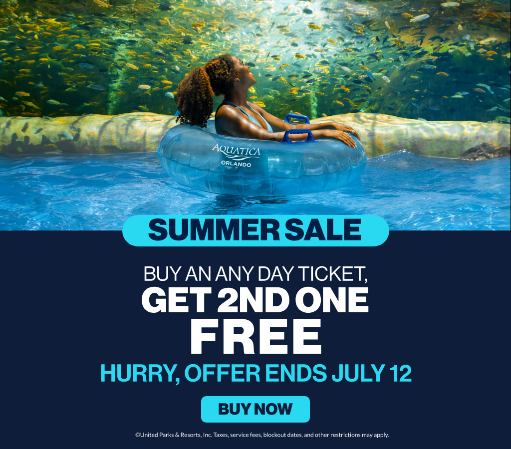 Summer Sale Buy an Any Day Ticket Get 2nd One Free