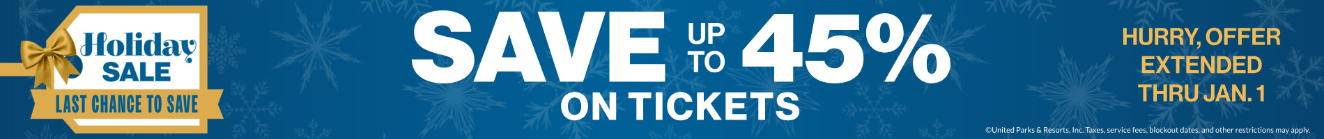 Save up to 45% on Tickets