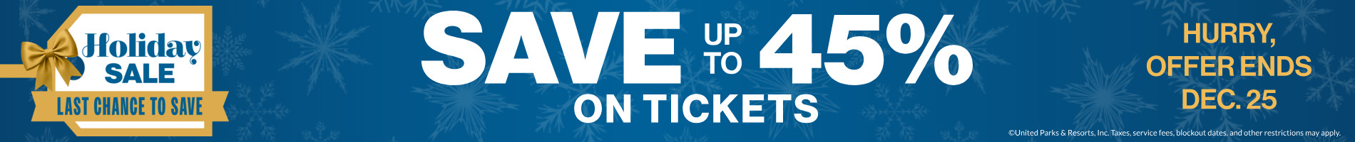 Save up to 45% on Tickets