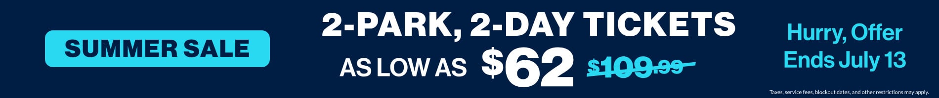 2-Park, 2-Day Tickets as low as $62