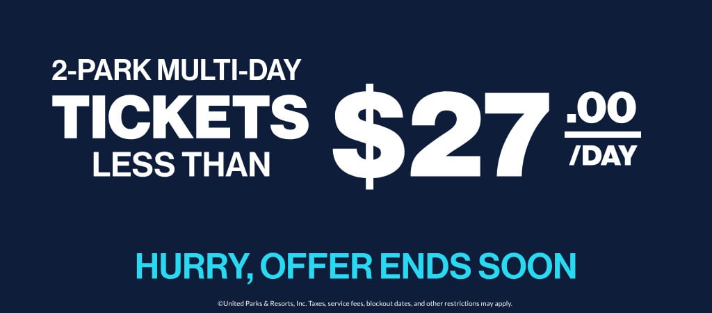 2-Park Multi-Day Tickets Less Than $27/Day