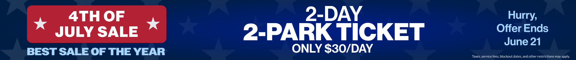 2-Day 2-Park Ticket Only $30/Day