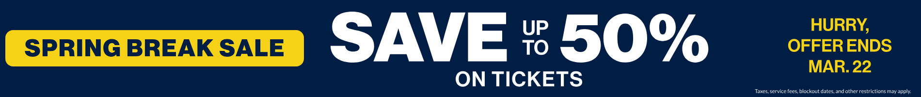 Save up to 50% on Tickets